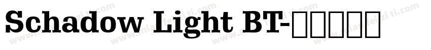 Schadow Light BT字体转换